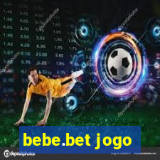 bebe.bet jogo